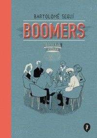 Portada del còmic Boomers, de Bartolomé Seguí